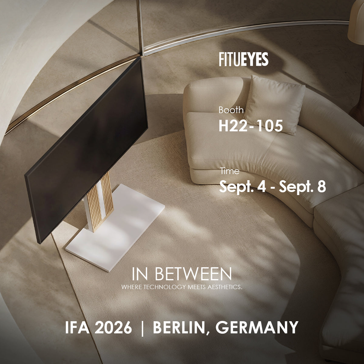Three Years In, a Better FITUEYES Awaits at IFA